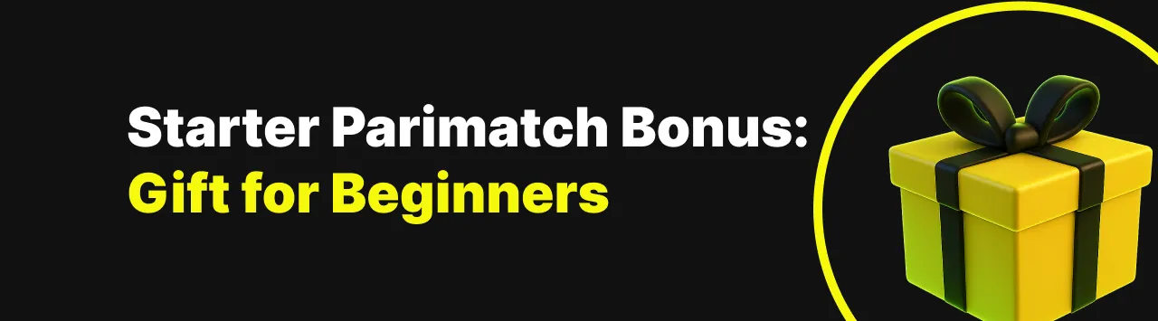 Parimatch Starter Bonus